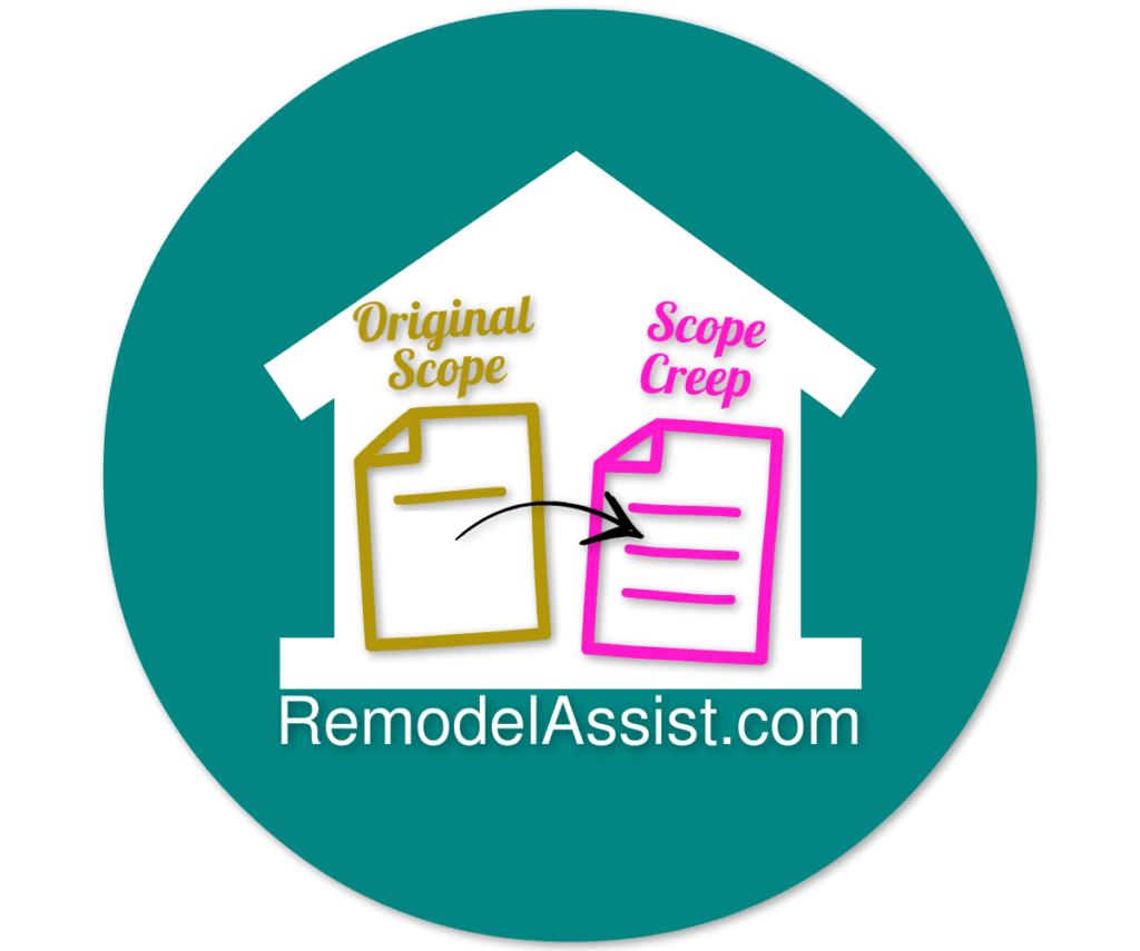 Home Remodeling Project Scope Creep - RemodelAssist